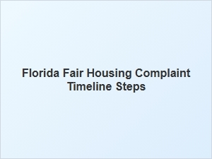 Florida Fair Housing Complaint Timeline Steps