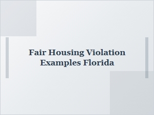 Fair Housing Violation Examples Florida