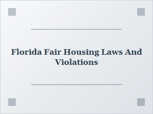 Florida Fair Housing Violation Examples