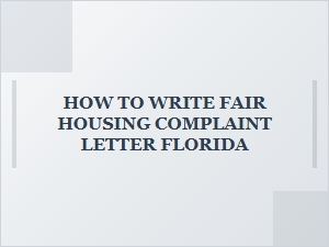 How to Write Fair Housing Complaint Letter Florida