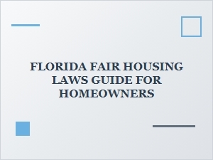 Florida Fair Housing Laws Guide for Homeowners