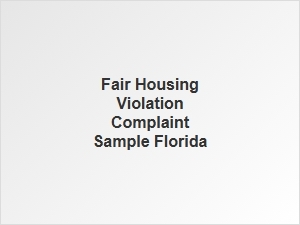 Fair Housing Violation Complaint Sample Florida