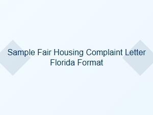 Sample Fair Housing Complaint Letter Florida Format